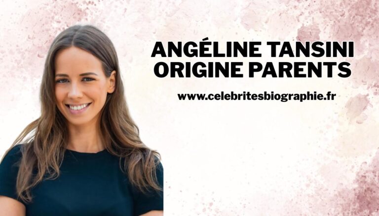 Angéline Tansini Origine Parents : Biographie (2026) angéline tansini origine parents