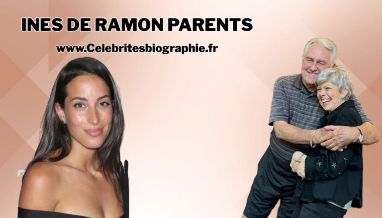 Ines de Ramon Parents : Famille, Origines et Biographie (2026) ines de ramon parents