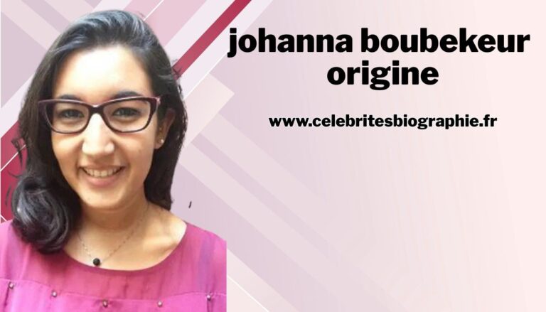 Johanna Boubekeur Origine : Biographie et Parcours (2026) johanna boubekeur origine